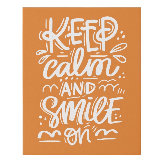 Keep Calm And Smile On Faux Canvas Print (Front)