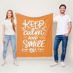 Keep Calm And Smile On Fleece Blanket