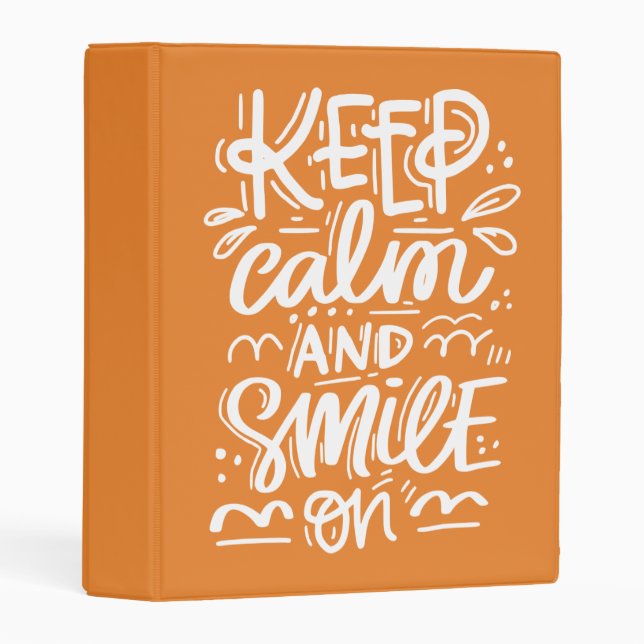 Keep Calm And Smile On Mini Binder (Front/Spine)