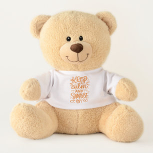 Keep Calm And Smile On Teddy Bear