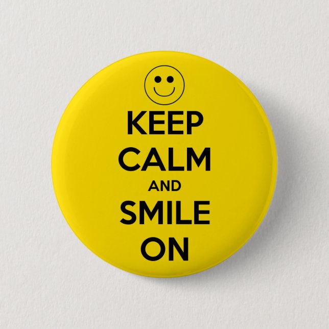 Keep Calm and Smile On Yellow Button (Front)