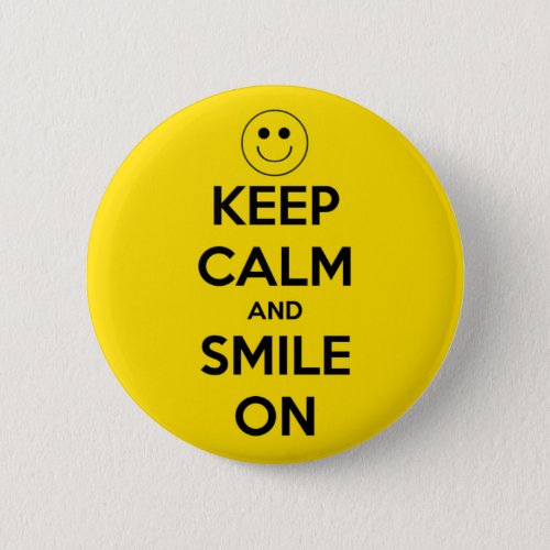 Keep Calm and Smile On Yellow Button