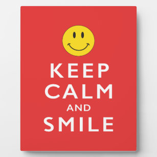 KEEP CALM AND SMILE PLAQUE