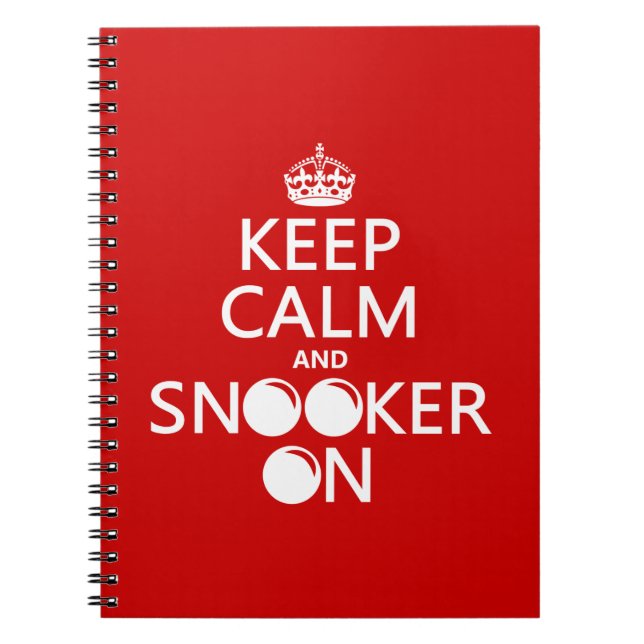Keep Calm and Snooker On (all colors) Notebook (Front)