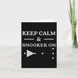 Keep Calm And Snooker On Billiards Pool Player Card