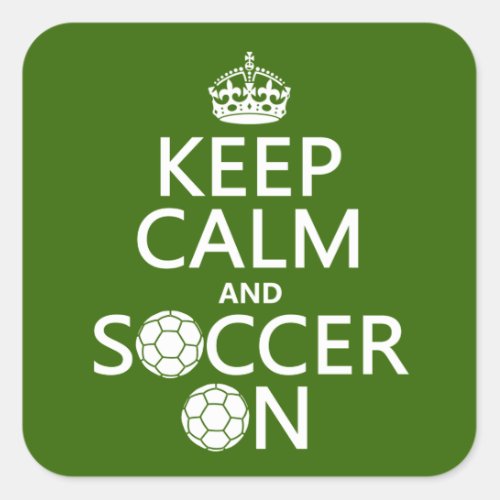 Keep Calm and Soccer On Square Sticker