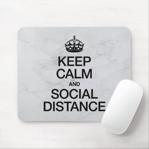 Keep Calm and Social Distance Mouse Pad