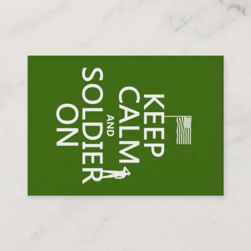 Customizable Keep Calm and Soldier On (US flag) (any color) Business Card Templates