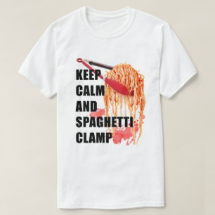 keep calm and spaghetti clamp T-Shirt