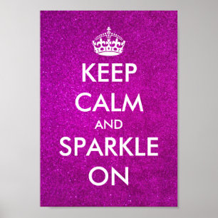 Keep calm and sparkle on pink glitter posters