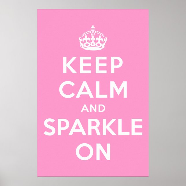 Keep Calm and Sparkle On Poster (Front)