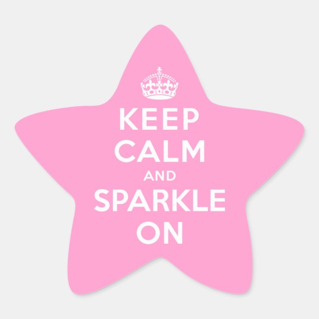 Keep Calm and Sparkle On Star Sticker (Front)