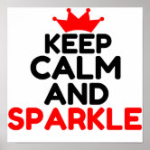 keep calm and sparkle poster
