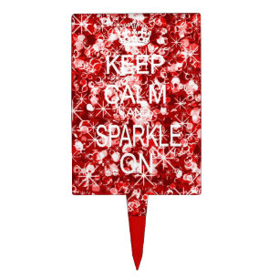 Keep Calm and Sparkle red Glitzy Cake Pick