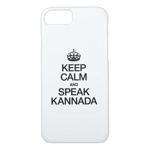 KEEP CALM AND SPEAK KANNADA iPhone 87 CASE