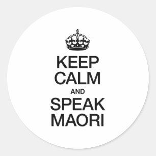 KEEP CALM AND SPEAK MAORI CLASSIC ROUND STICKER