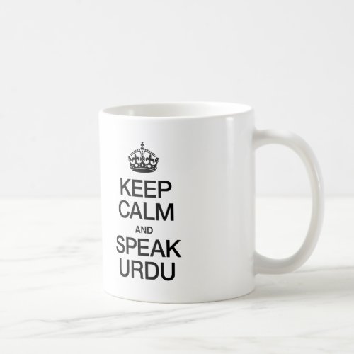 KEEP CALM AND SPEAK URDU COFFEE MUG