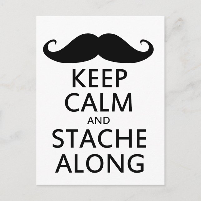 Keep Calm and Stache Along Postcard (Front)