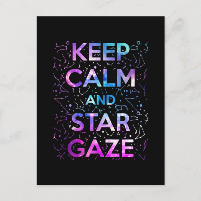 Keep Calm and Star Gaze Stargazing Stargazer Postcard (Front)