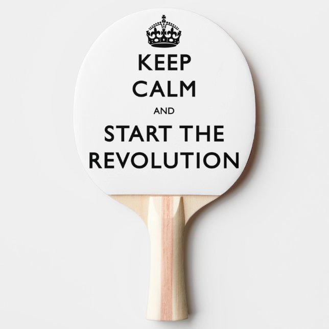 Keep Calm And Start The Revolution Ping-Pong Paddle (Front)