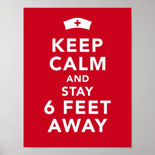 Keep Calm And Stay 6 Feet Away Nurse Poster