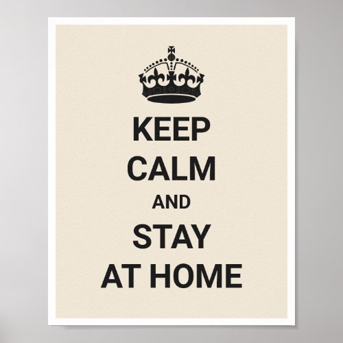 Keep Calm and Stay at Home Coronavirus COVID_19 Poster