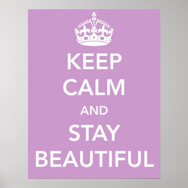 Keep Calm and Stay Beautiful Poster (Front)