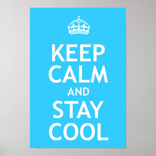 Keep Calm and Stay Cool Poster (Front)