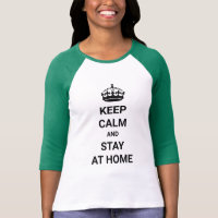 Keep Calm and Stay Home Coronavirus Covid-19 Virus T-Shirt