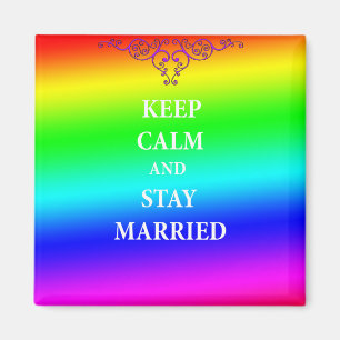 Keep calm and stay married 5.1 Cm Square Magnet
