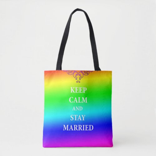 Keep calm and stay married All_Over_Print Tote Bag