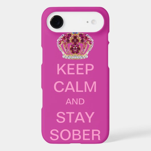 Keep Calm and Stay Sober Case-Mate iPhone Case (Back)