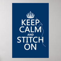 Keep Calm and Stitch On (all colors)