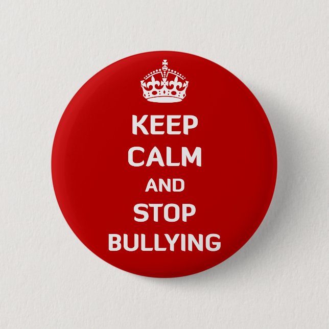 Keep Calm and Stop Bullying Pinback Button (Front)