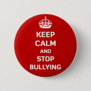 Keep Calm and Stop Bullying Pinback Button