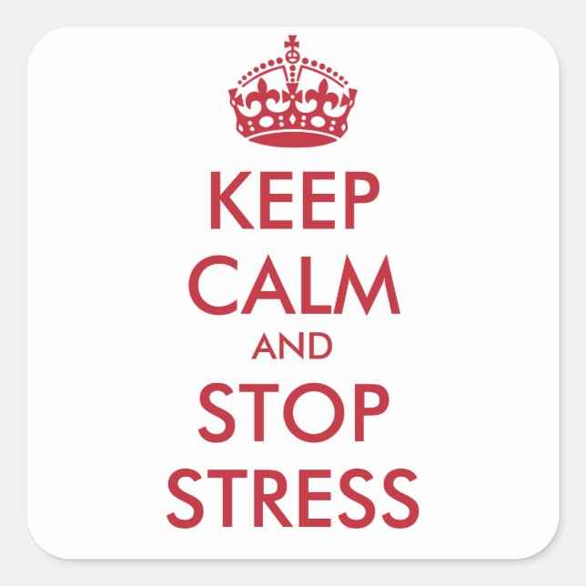 Keep Calm and STOP STRESS - personalized text Square Sticker (Front)