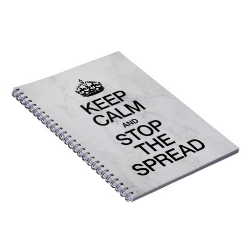 Keep Calm and Stop The Spread Notebook