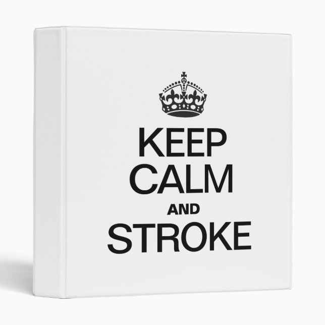 KEEP CALM AND STROKE BINDER (Front/Spine)