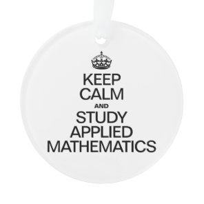 KEEP CALM AND STUDY APPLIED MATHEMATICS ORNAMENT