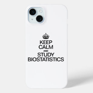 KEEP CALM AND STUDY BIOSTATISTICS iPhone 15 PLUS CASE