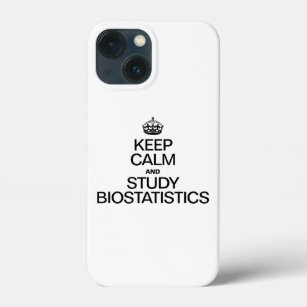 KEEP CALM AND STUDY BIOSTATISTICS iPhone 13 MINI CASE