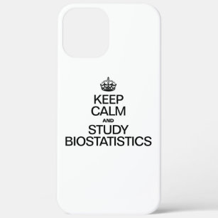 KEEP CALM AND STUDY BIOSTATISTICS iPhone 12 PRO MAX CASE