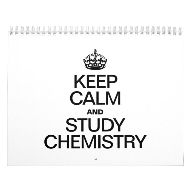 KEEP CALM AND STUDY CHEMISTRY CALENDAR (Cover)