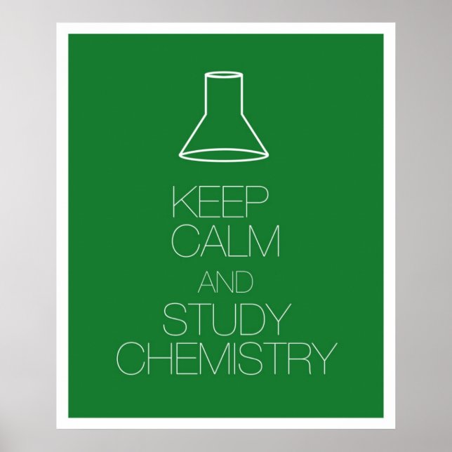 Keep Calm and Study Chemistry Poster (Front)