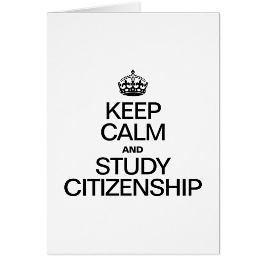 KEEP CALM AND STUDY CITIZENSHIP CARDS (Front)