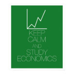 Keep Calm and Study Economics Poster Keep Calm and Study Economics Poster