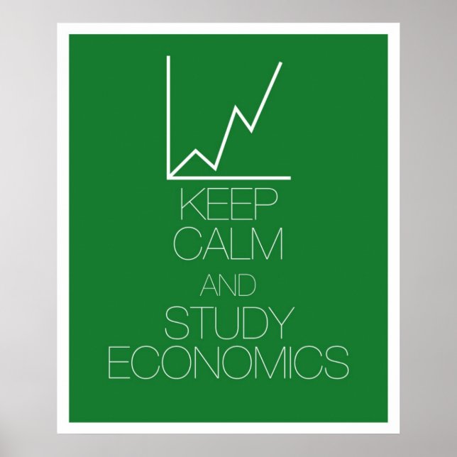 Keep Calm and Study Economics Poster (Front)