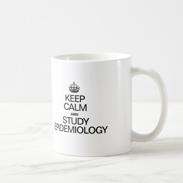 KEEP CALM AND STUDY EPIDEMIOLOGY COFFEE MUG (Right)