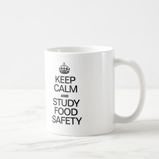 KEEP CALM AND STUDY FOOD SAFETY COFFEE MUG (Right)