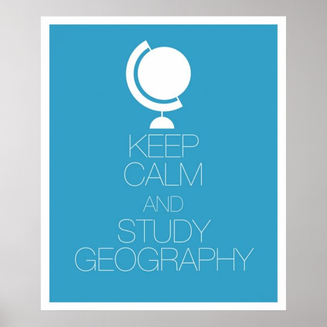 Keep Calm and Study Geography Poster (Front)